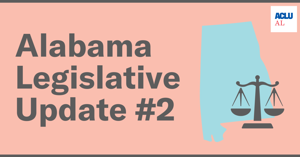 Alabama 2021 Legislative Update 2 ⚖️ Aclu Of Alabama